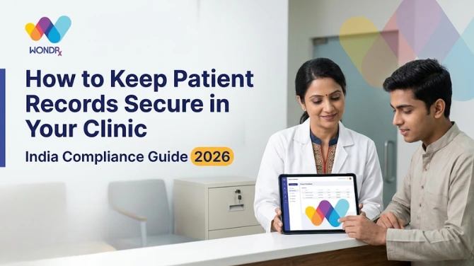 How to Keep Patient Records Secure in Your Clinic India Compliance Guide