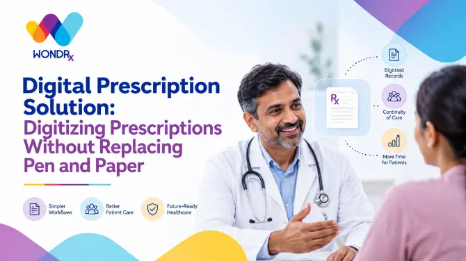 Digital Prescription Solution Digitizing Prescriptions Without Replacing Pen and Paper