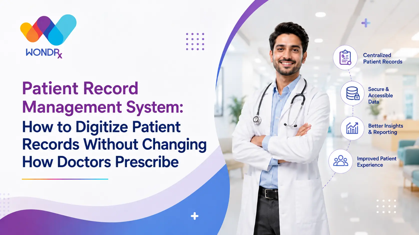 Patient record management system for digitizing patient prescriptions and clinical records